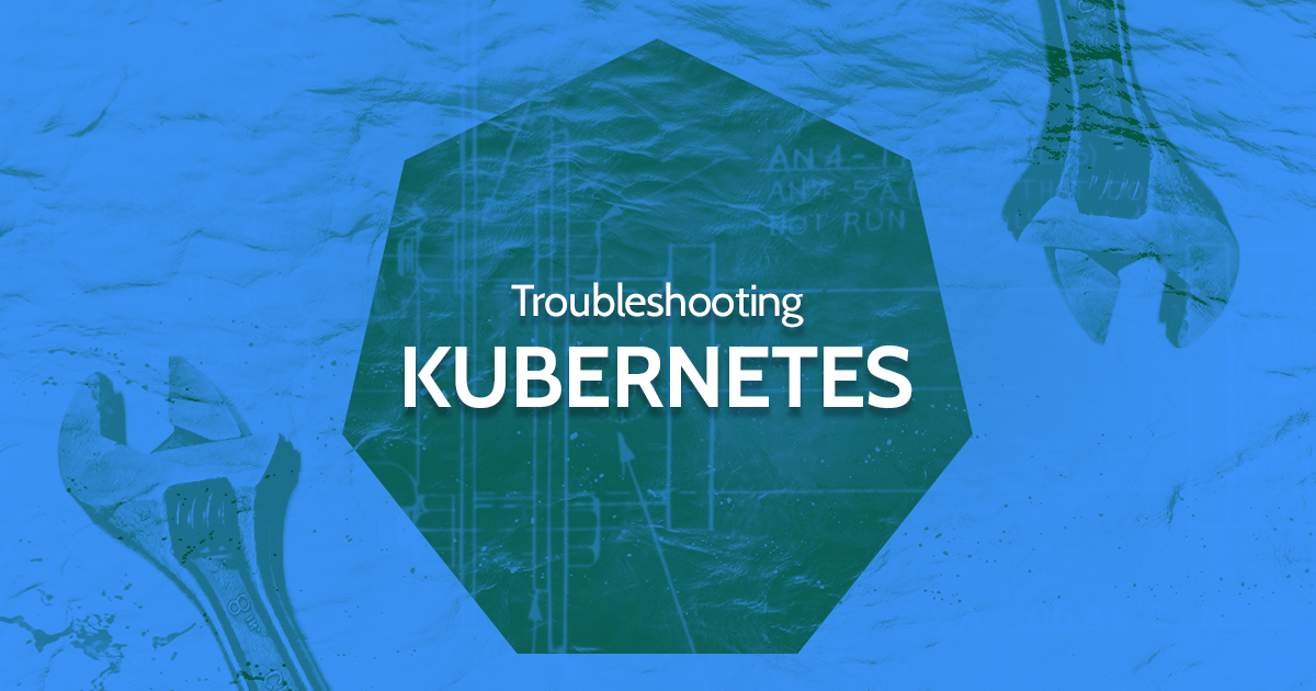 Marquee image for Troubleshooting Kubernetes