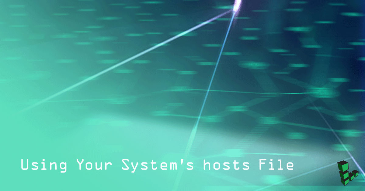 Using Your System's Hosts File