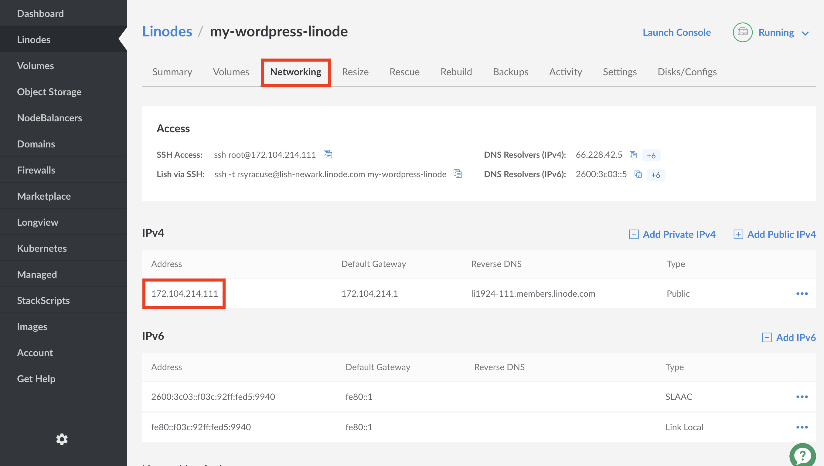 View your IP address from the Networking tab of the Linode detail page.