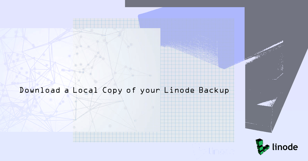 Download a Local Copy of your Linode Backup